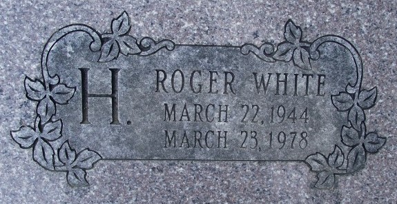 Roger White - Headstone Roger White - Headstone