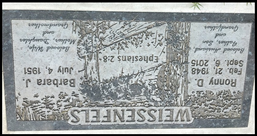 Ron Weissenfels ~ Headstone Ron Weissenfels ~ Headstone